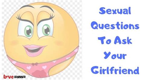 111 Dirty Questions To Ask A Girl Sexual Questions LoveGrabber