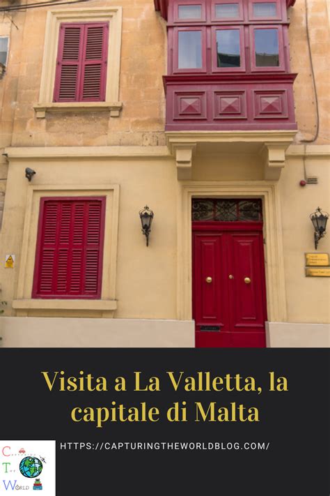 Visita A La Valletta La Capitale Di Malta Ecco 15 Cose Da Fare E Da
