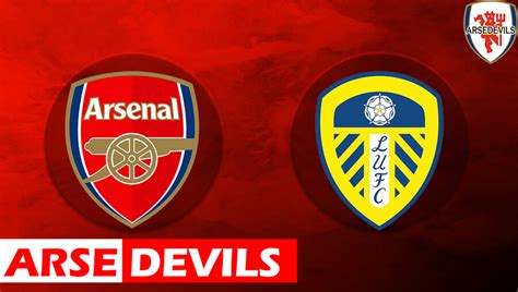 The game kicks off at 4:30pm on sunday and we deliver everything you need to know ahead of the clash. Arsenal Vs Leeds - Hfcsspd98r4lhm : Leeds midfielder ...