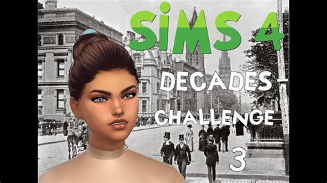 Sims 4 Decades Challenge 3 Youtube
