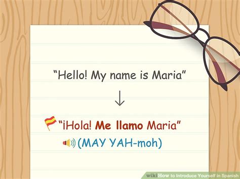 Learn to say your name. How To's Wiki 88: how to introduce yourself in spanish pdf