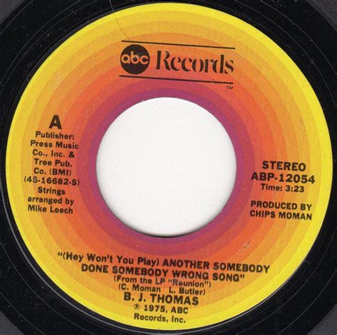 Bj Thomas Hey Wont You Play Another Somebody Done Somebody Wrong Song 1975 Terre Haute