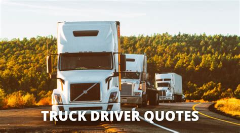 Best Truck Driver Quotes On Success In Life Overallmotivation