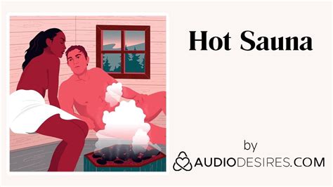 Hot Sauna Sex Audio Porn For Women Erotic Audio Sexy Xhamster