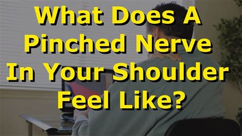 What Does A Pinched Nerve In Your Shoulder Feel Like Youtube
