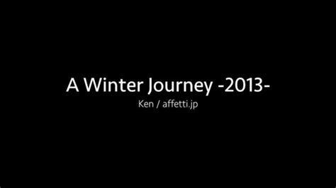 A Winter Journey 2013 Youtube