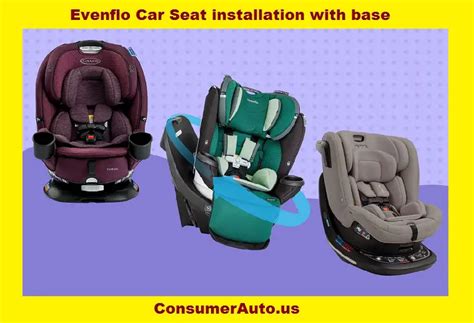 A Comprehensive Guide To Proper Evenflo Car Seat Installation