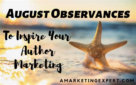 August Observances To Inspire Your Author Marketing