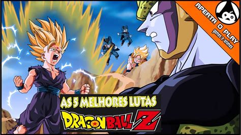 Qual A Melhor Luta De Dbz Top 5 Lutas Épicas De Dragon Ball Z Playerlist Youtube