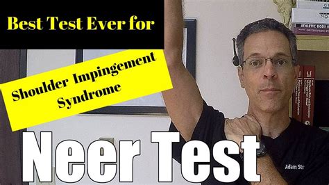 Best Test For Shoulder Impingement Syndrome Neer Test Youtube