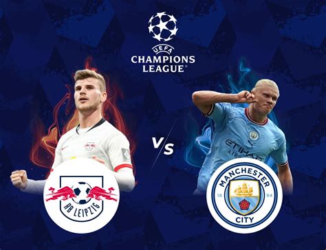 Rb Leipzig Vs Manchester City Preview And Prediction 2022 23 Uefa