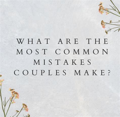 What Are The Most Common Mistakes Couples Make — Liberation Healing