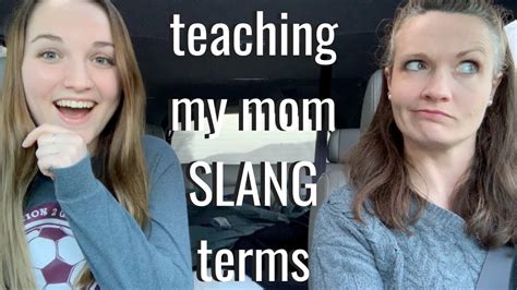 Teaching My Mom Slang Terms Of 2019 Youtube