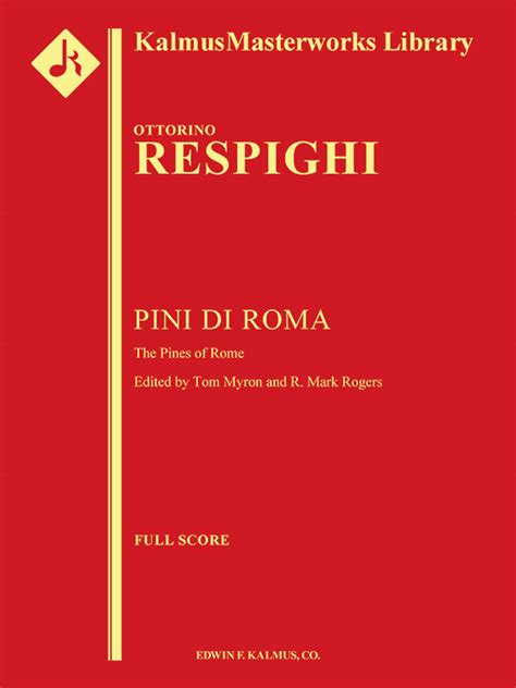 The Pines Of Rome Full Orchestra Conductor Score And Parts Ottorino