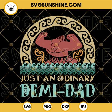 Just An Ordinary Demi Dad Svg Disney Moana Maui Dad Svg Funny Fathers