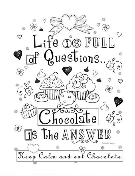 These coloring pages for adults with quotes are the coolest i've seen! Adorable Humorous Chocolate Coloring page from the Color ...
