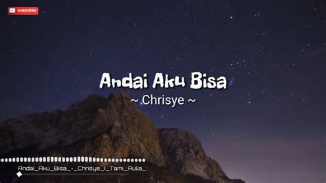 Lirik Lagu Andai Aku Bisa Chrisye Cover By Tami Aulia Acoustic Youtube
