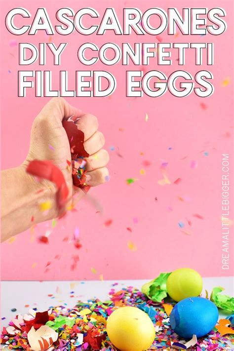 Cascarones Confetti Filled Eggs For Easter Diy Confetti Confetti Cool Diy Projects