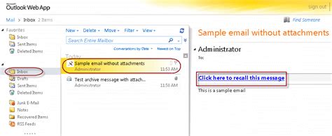 Message recall is available after you click send and is available only if both you and the recipient have an office 365 or microsoft exchange email account in the same organization. Recall Messages - Outlook Web Access (OWA)