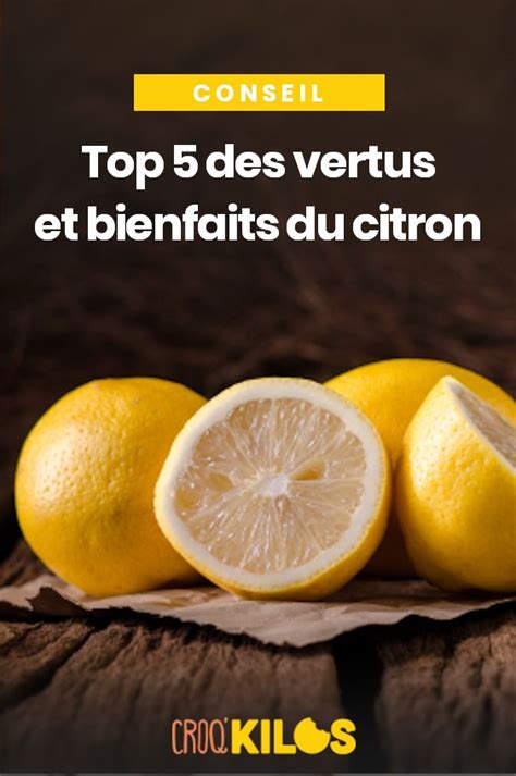 Top 5 Des Vertus Et Bienfaits Du Citron Citron Bienfaits Citron
