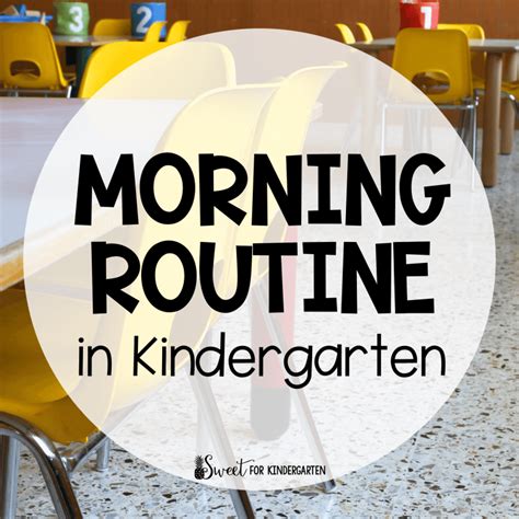 Morning Routine In Kindergarten Sweet For Kindergarten
