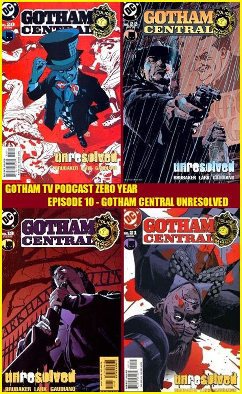 Gotham Central Unresolved Zero Year Episode 10 Gotham Tv Podcast