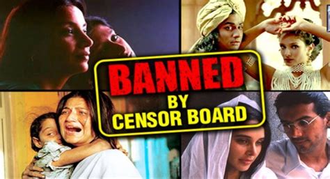15 Indian Movies That Got Banned By The Censor Board
