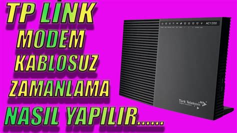 TÜRK TELEKOM VC220 G3U AC1200 MODEM KABLOSUZ AĞ ZAMANLAMA VE EBEVYN