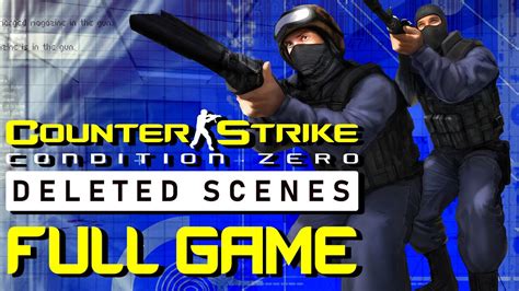 counter strike condition zero deleted scenes full game walkthrough youtube