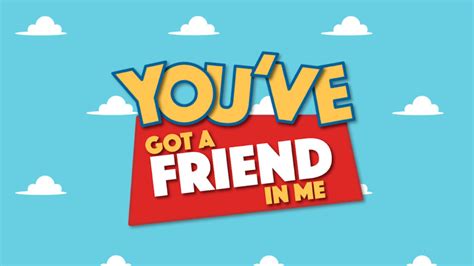 You got a friend in me from toy story. You've Got A Friend In Me - Hikes Point Christian Church