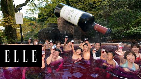 This Japanese Spa Lets You Swim In A Pool Of Red Wine Elle Youtube