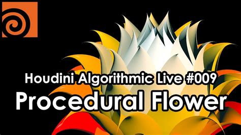 Houdini Algorithmic Live 009 Procedural Flower Japanese 日本語