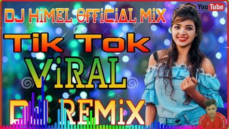 Hearing the same songs on tiktok and don't know what they're called? TIK TOK VIRAL DJ SONG 2021 DJ HIMEL OFFICIAL MIX 360p 00 ...