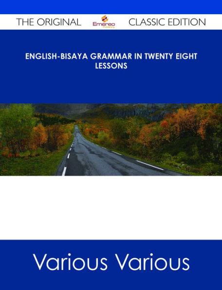 English Bisaya Grammar In Twenty Eight Lessons The Original Classic