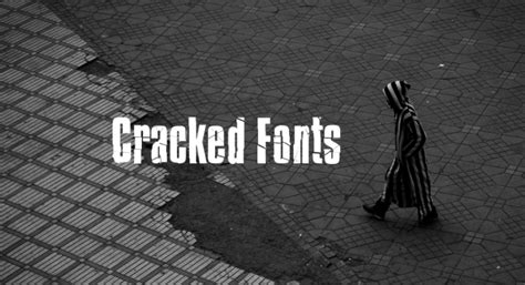 22 Cracked Fonts Ttf Otf Download Design Trends Premium Psd