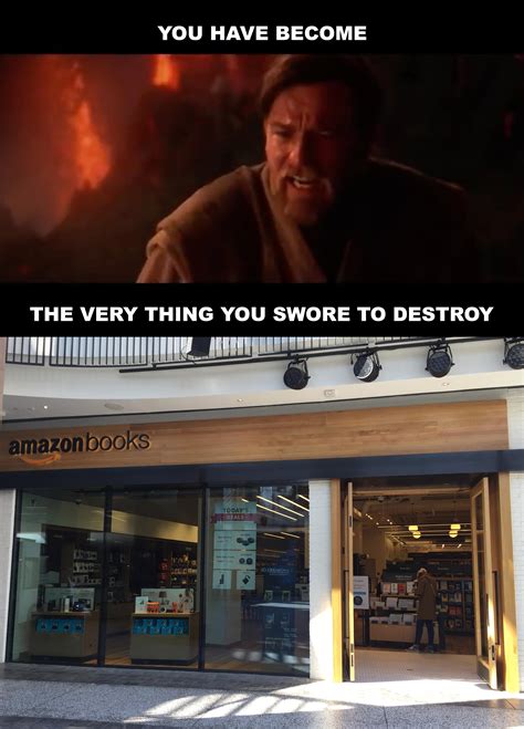 You Have Become The Very Thing You Swore To Destroy Rprequelmemes