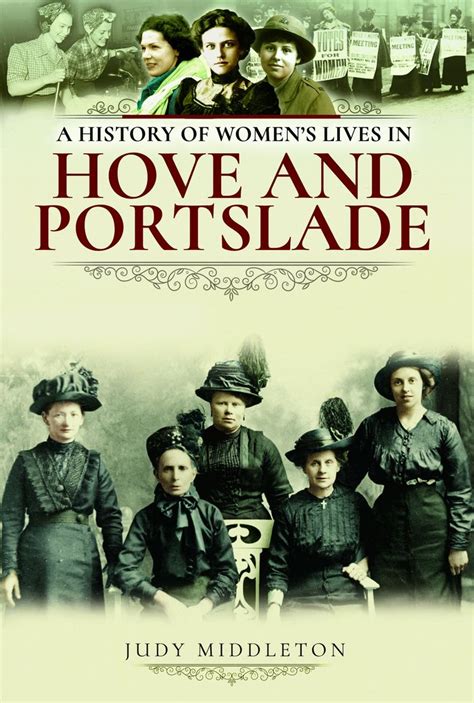 Outnow A History Of Womens Lives In Hove And Portslade