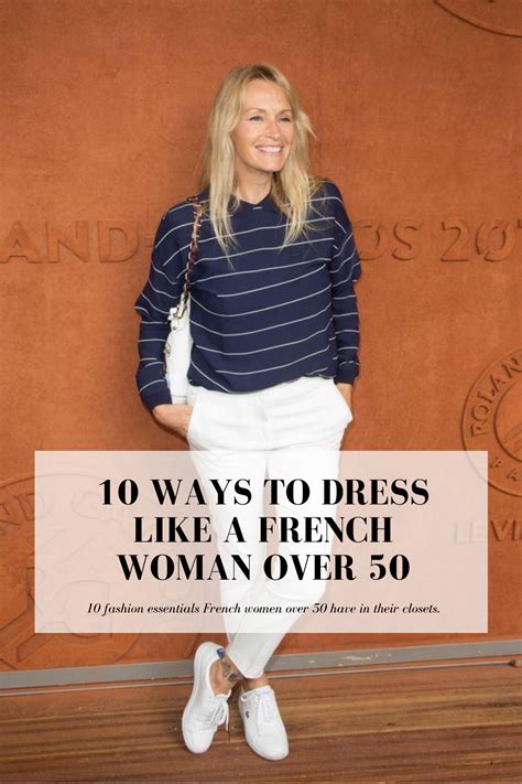 the classic french style for women over 50 french women style french style clothing french women