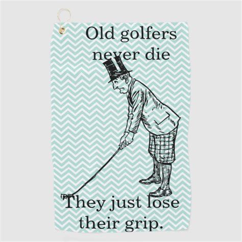 Old Golfers Never Die Funny Golf Towel Uk