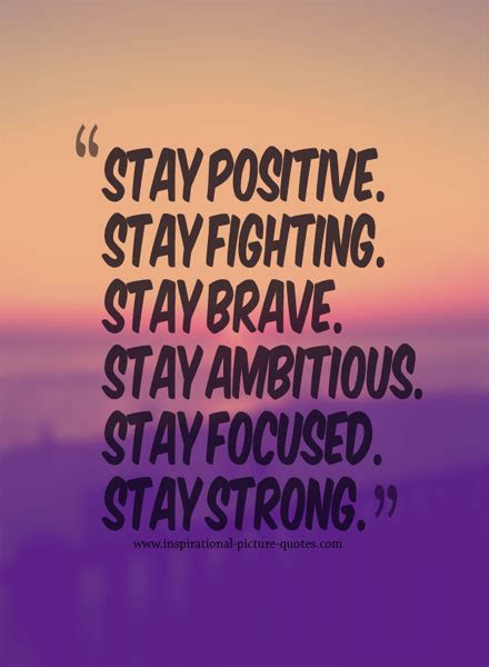 Stay Positive Stay Strong Inspirational Picture Quotes