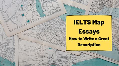 How To Effectively Describe Maps And Plans In Ielts T
