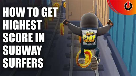 How To Get Highest Score Of 1 Million In Subway Surfers Games Adda