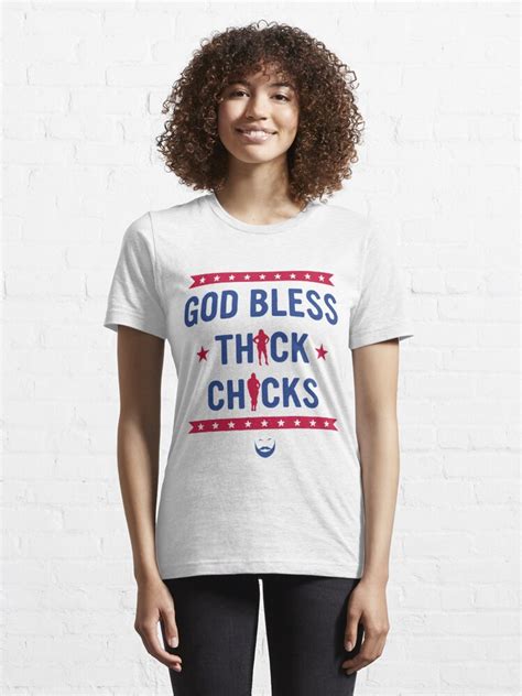 God Bless Thick Chicks T Shirt For Sale By Outhmanerkibi Redbubble