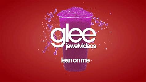 Glee Cast Lean On Me Karaoke Version Youtube