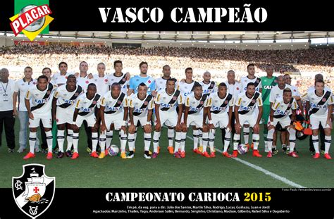 Veja O Poster De Campeão Carioca 2015 Do Vasco Campeão Vasco Da Gama