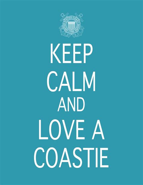 Keep Calm And Love A Coastie