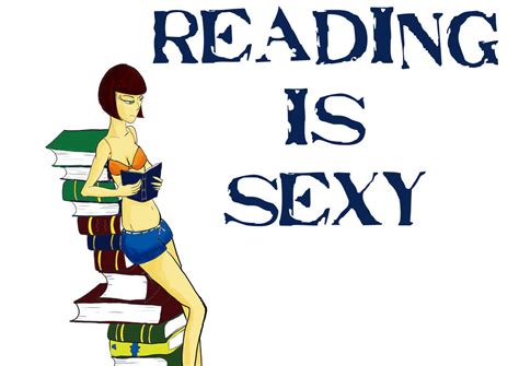 Reading Is Sexy By Theonlywarman On Deviantart