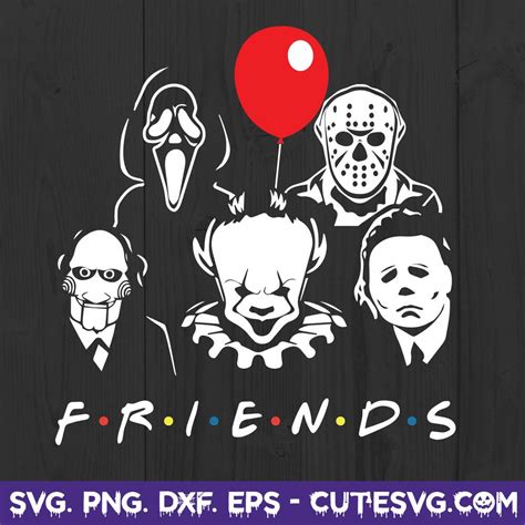 Halloween Horror Movie Killers Svg Png Cut Files Scary Friends Svg