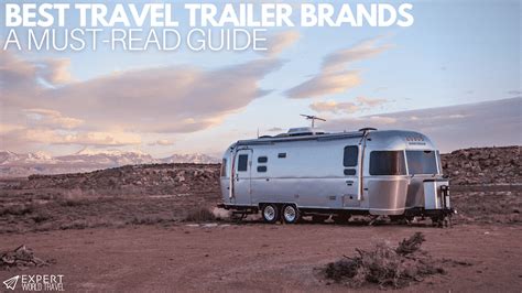 10 Best Travel Trailer Brands 2023 Your Home On Wheels ⋆ Expert World