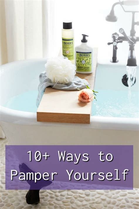 10 Ways To Pamper Yourself